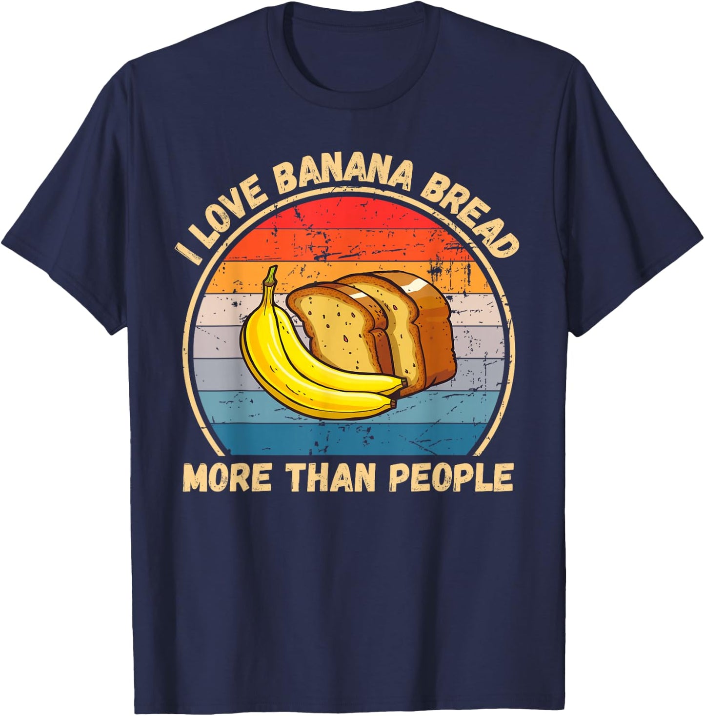 Vintage I Love Banana Bread More Than People Banana Bread T-Shirt - T-Shirt | Navy