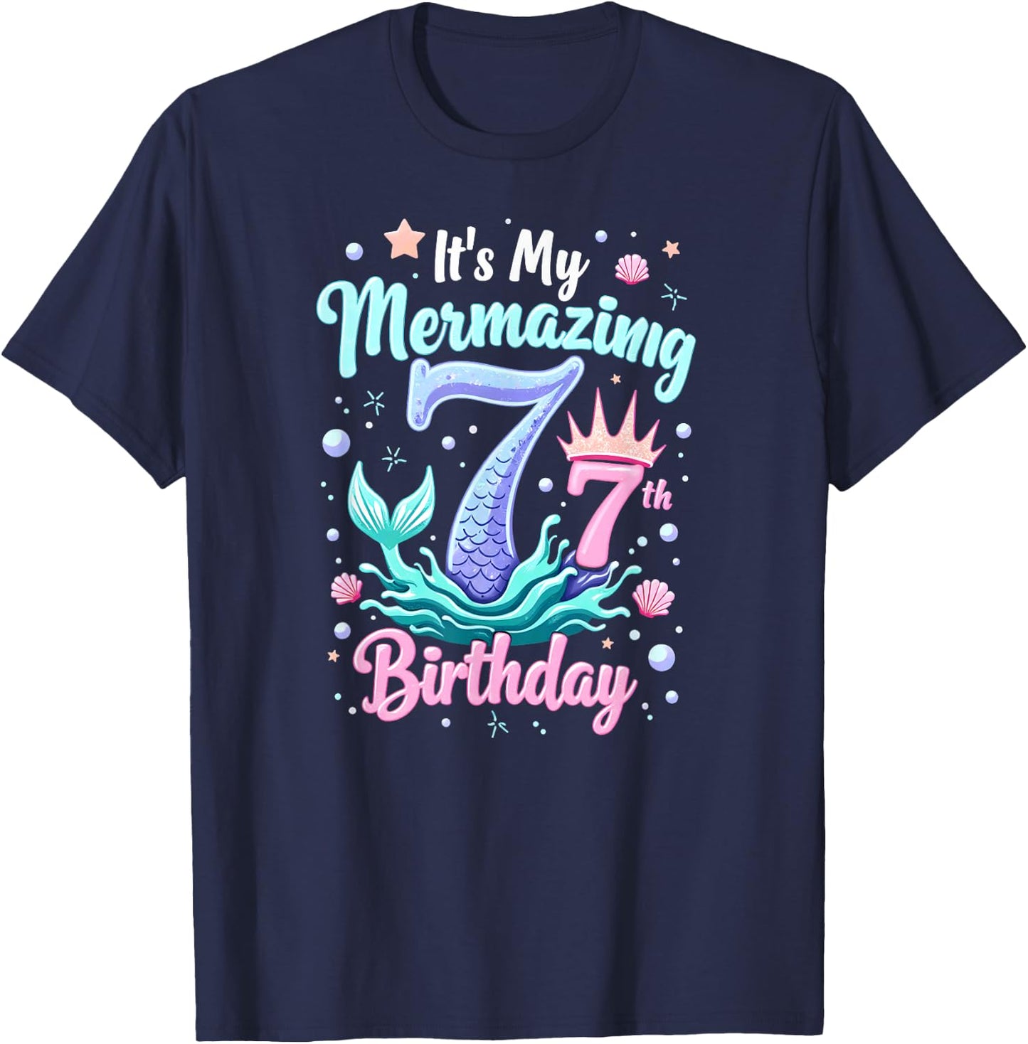 It's My Mermazing 7th Birthday Girl Mermaid Princess T-Shirt - T-Shirt | Navy