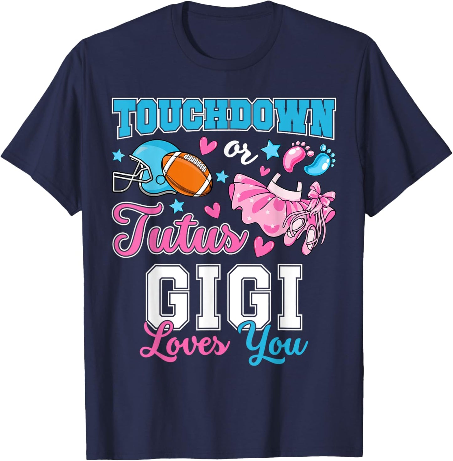 Touchdown or Tutus Gigi Loves You Cute Gender Reveal Baby T-Shirt - T-Shirt | Navy