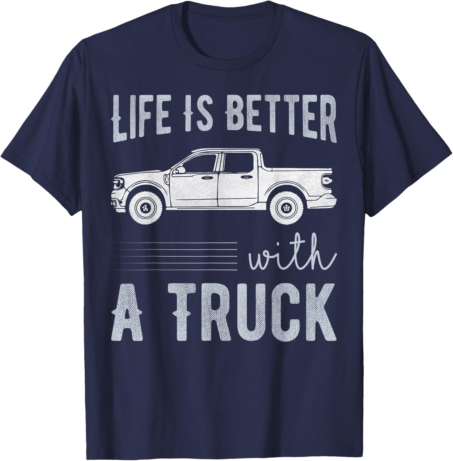 Das Leben ist besser mit alten Pickup-Trucks T-Shirt - T-Shirt | Navy