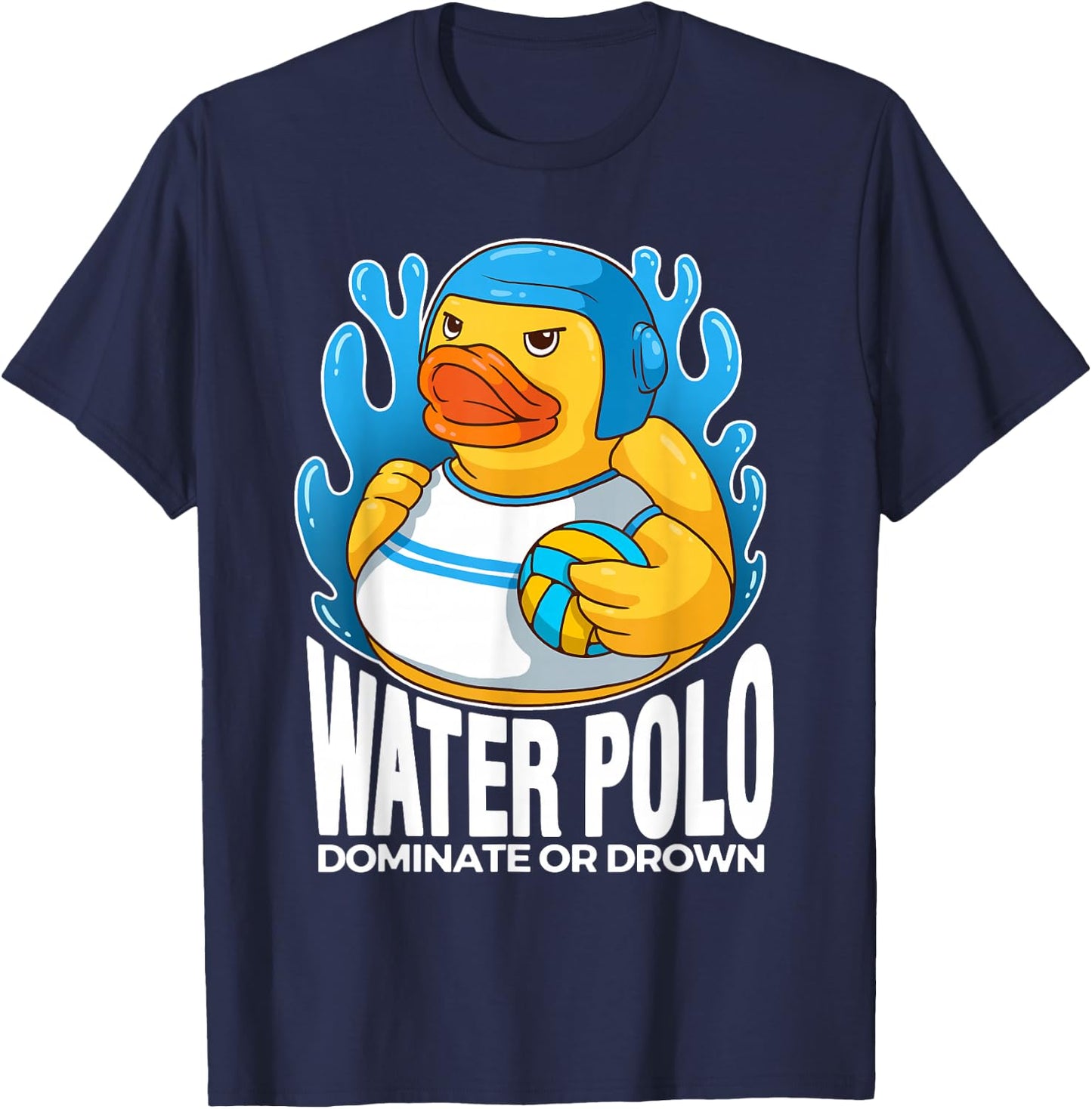 Water Polo Rubber Duck Dominate or Drown funny Water Polo T-Shirt - T-Shirt | Navy