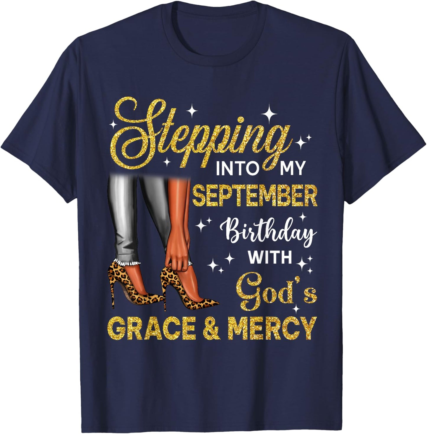 Stepping Into September Birthday High Heel Afro Black Woman T-Shirt - T-Shirt | Navy