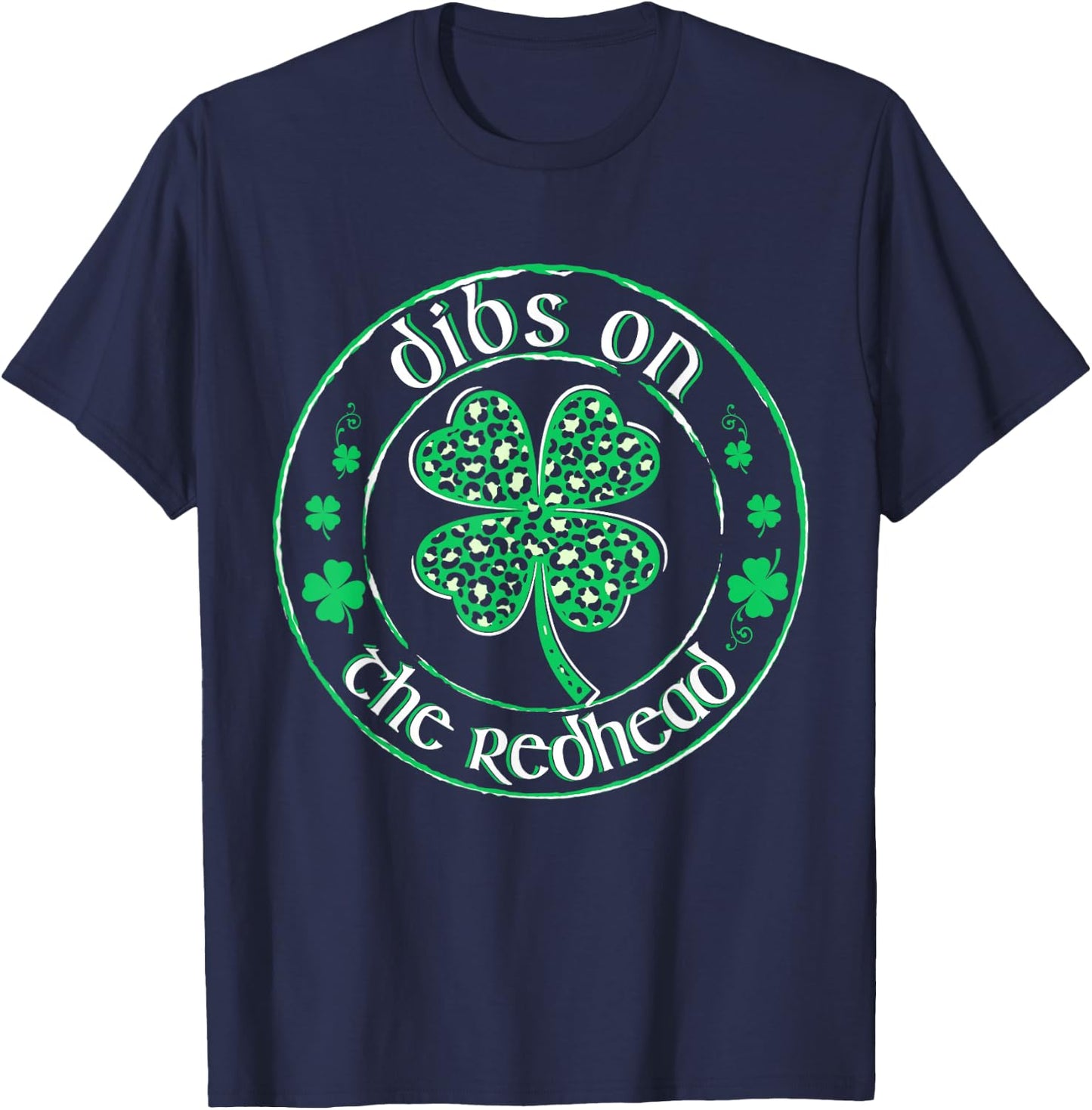 Dibs On The Redhead St Patrick's Day Leopard Shamrock Women T-Shirt - T-Shirt | Navy