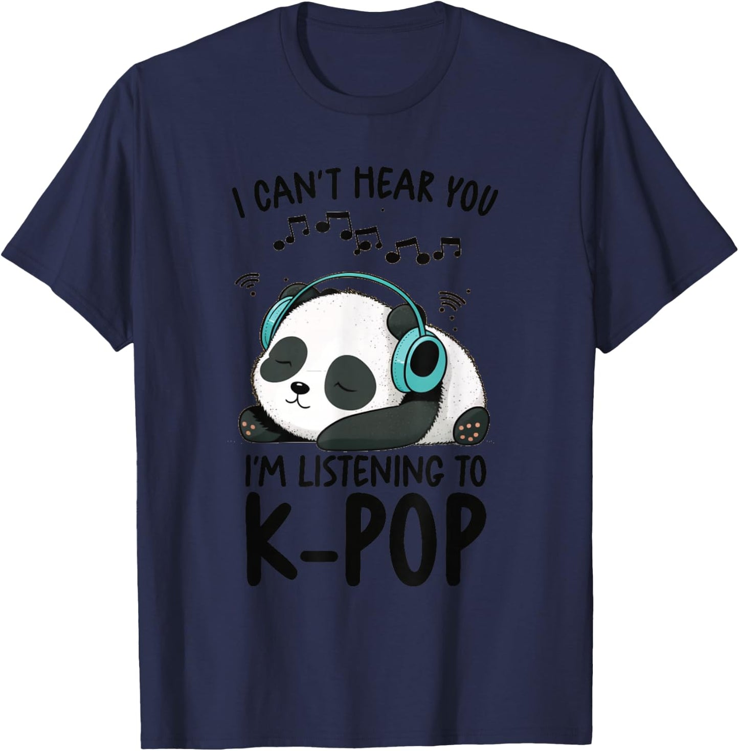 Ich kann dich nicht hören Ich höre K-Pop Merch Kpop Merchandise-Artikel T-Shirt - T-Shirt | Navy