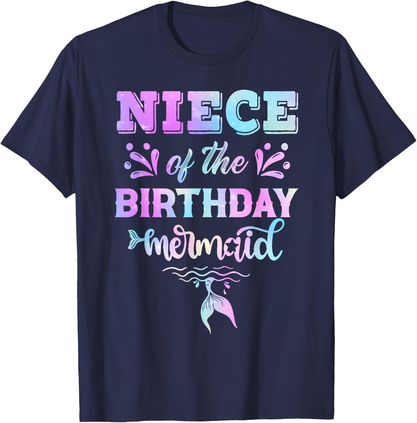 Niece Of The Birthday Mermaid Family Matching Party Squad T-Shirt - T-Shirt | Navy