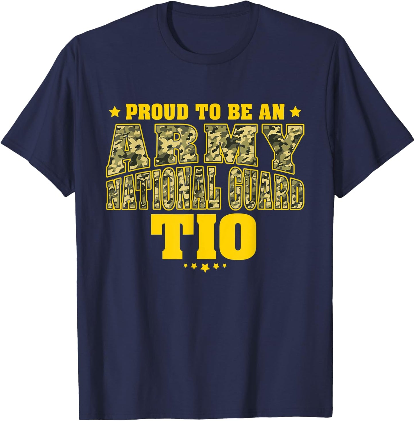 Proud To Be An Army National Guard Tio Camo Military Uncle T-Shirt - T-Shirt | Navy
