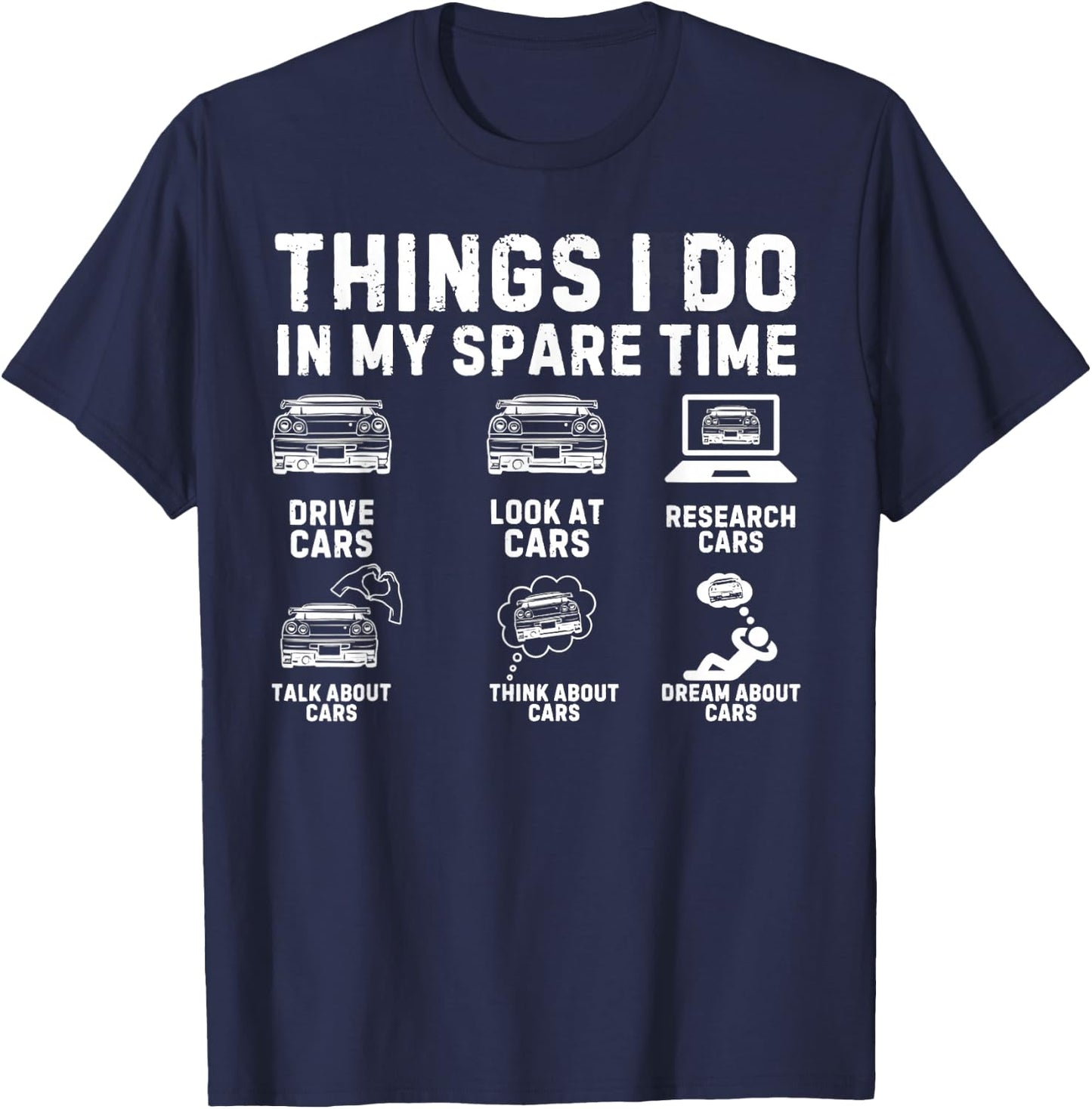 Things I Do in My Spare Time - Drive Car T-Shirt - T-Shirt | Navy