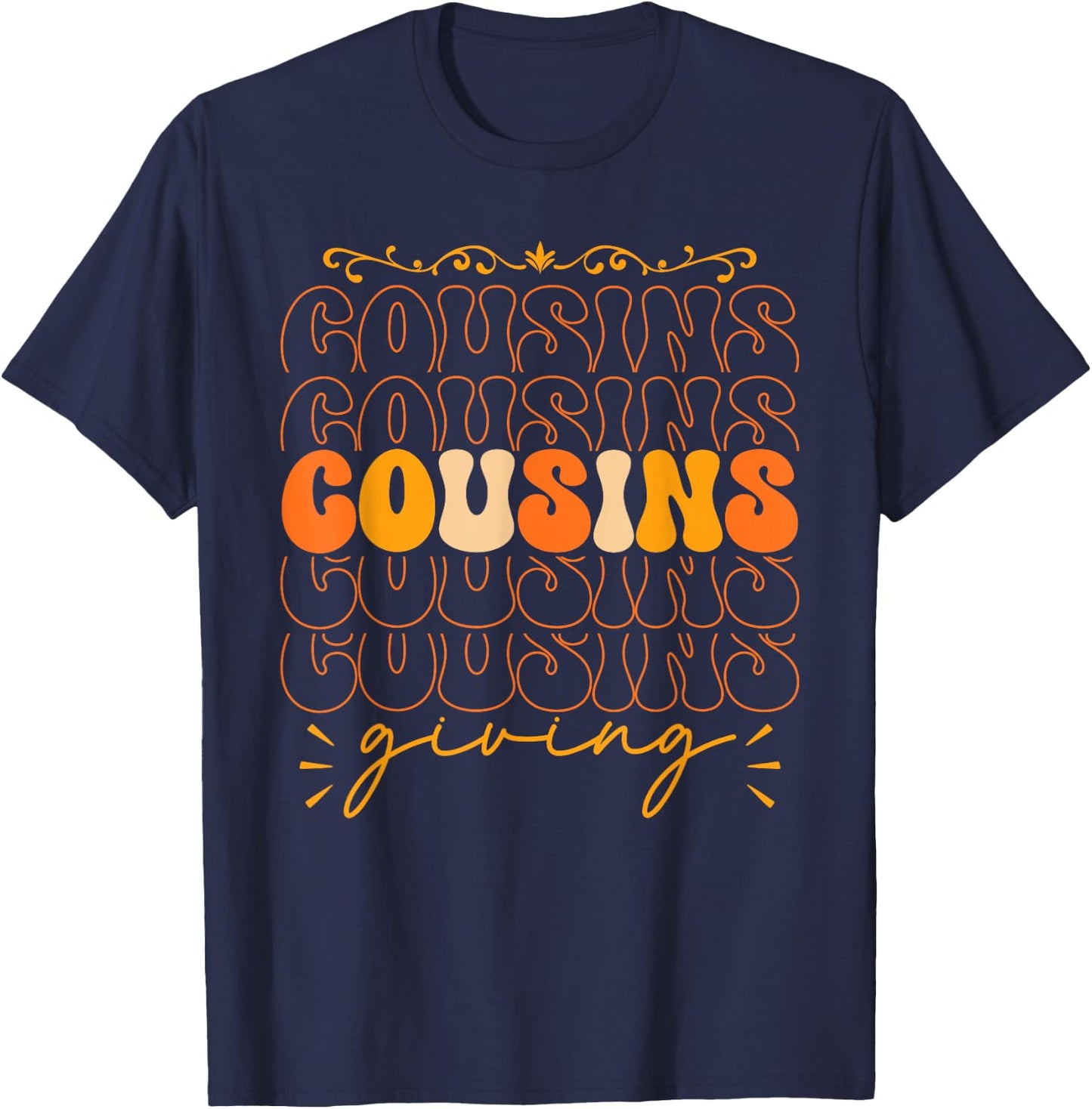 Cousins Giving Kids Thanksgiving Men Women Cousins Giving T-Shirt - T-Shirt | Navy