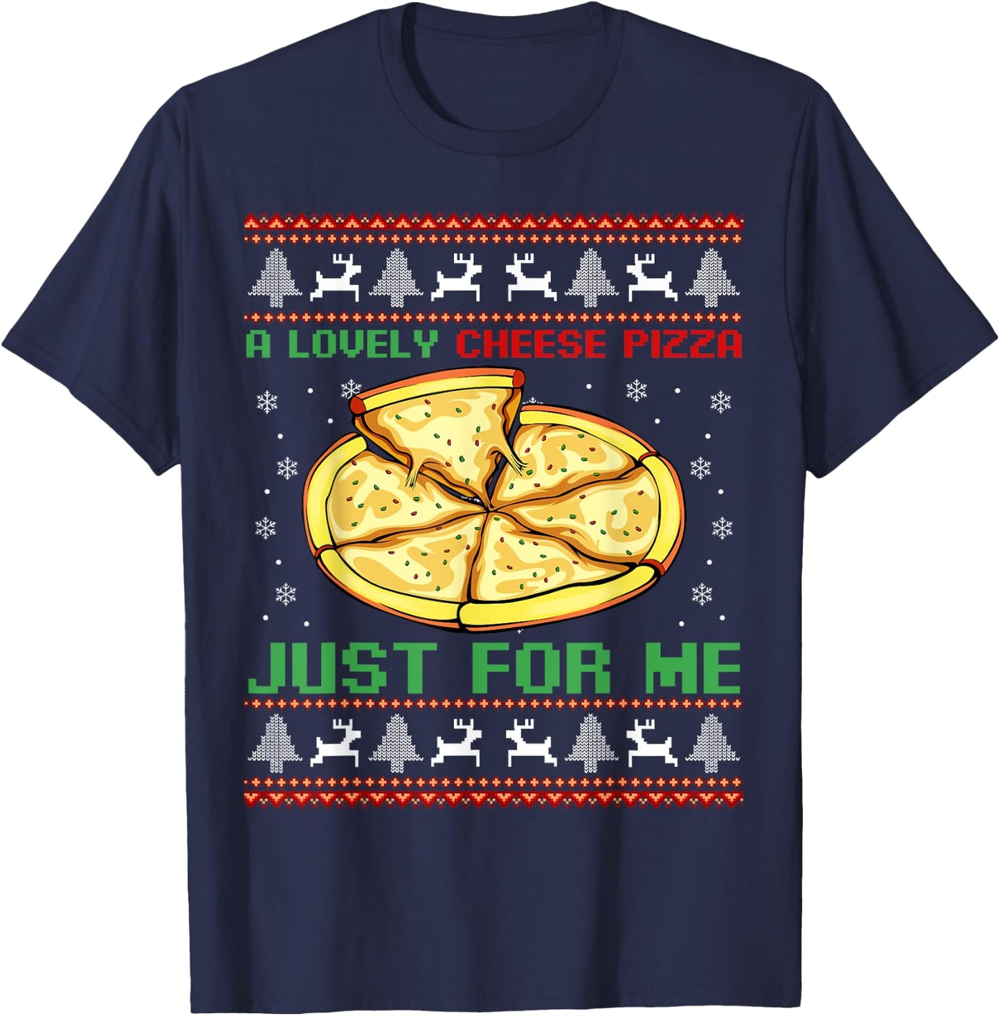 A Lovely Cheese Pizza Just For Me Christmas Tree T-Shirt - T-Shirt | Navy