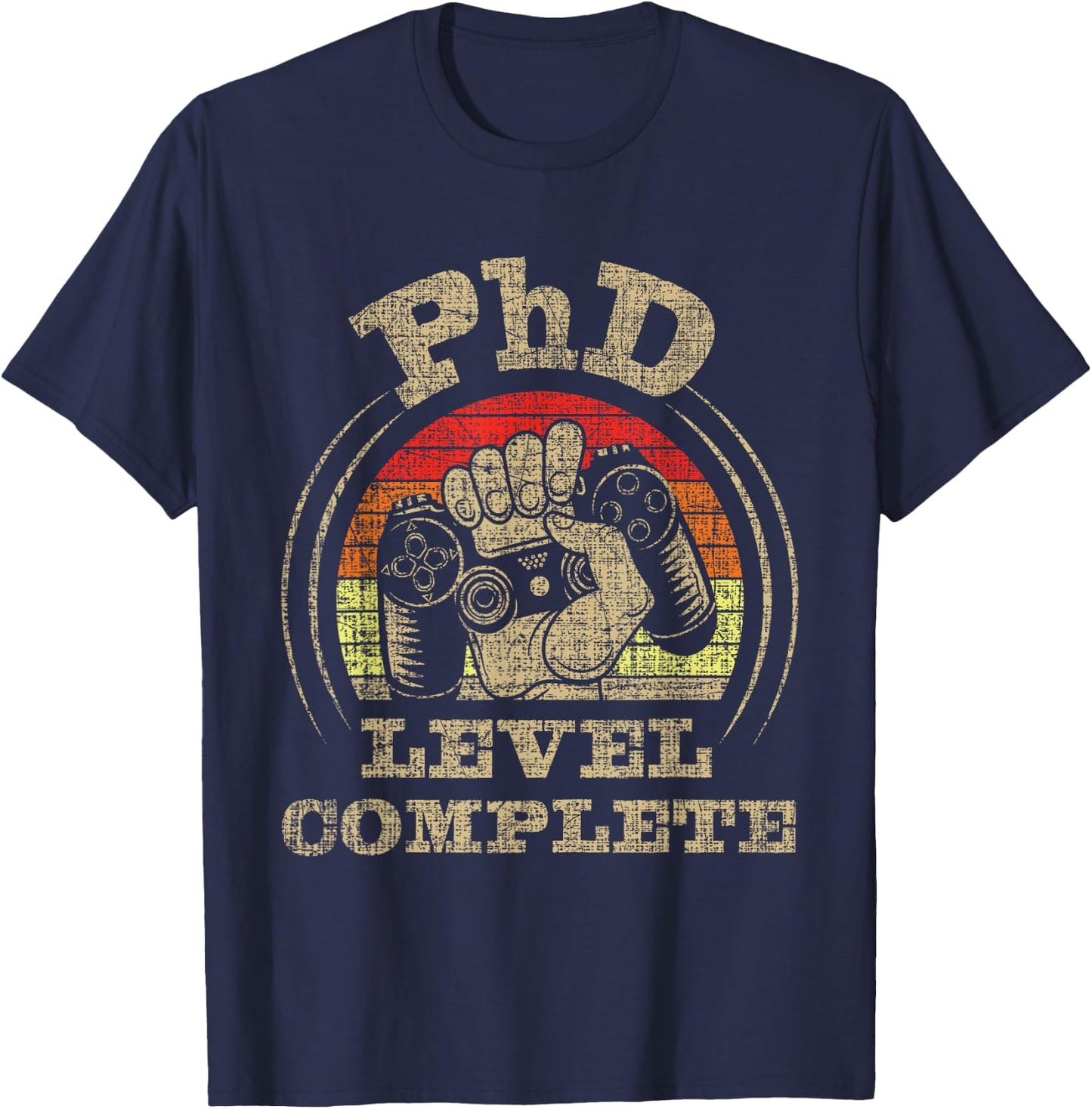 PhD Level Complete - PhD Graduate Ph.D. Graduation Doctorate T-Shirt - T-Shirt | Navy