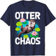 Otter Chaos Funny Animal Pun Nature T-Shirt - T-Shirt | Navy