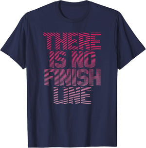Trendy There Is No Finish Line Fitness T-Shirt - T-Shirt | Navy