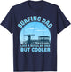 Dad Surfer Like A Normal But Cool Dad For Father's Day , Black, S T-Shirt - T-Shirt | Navy