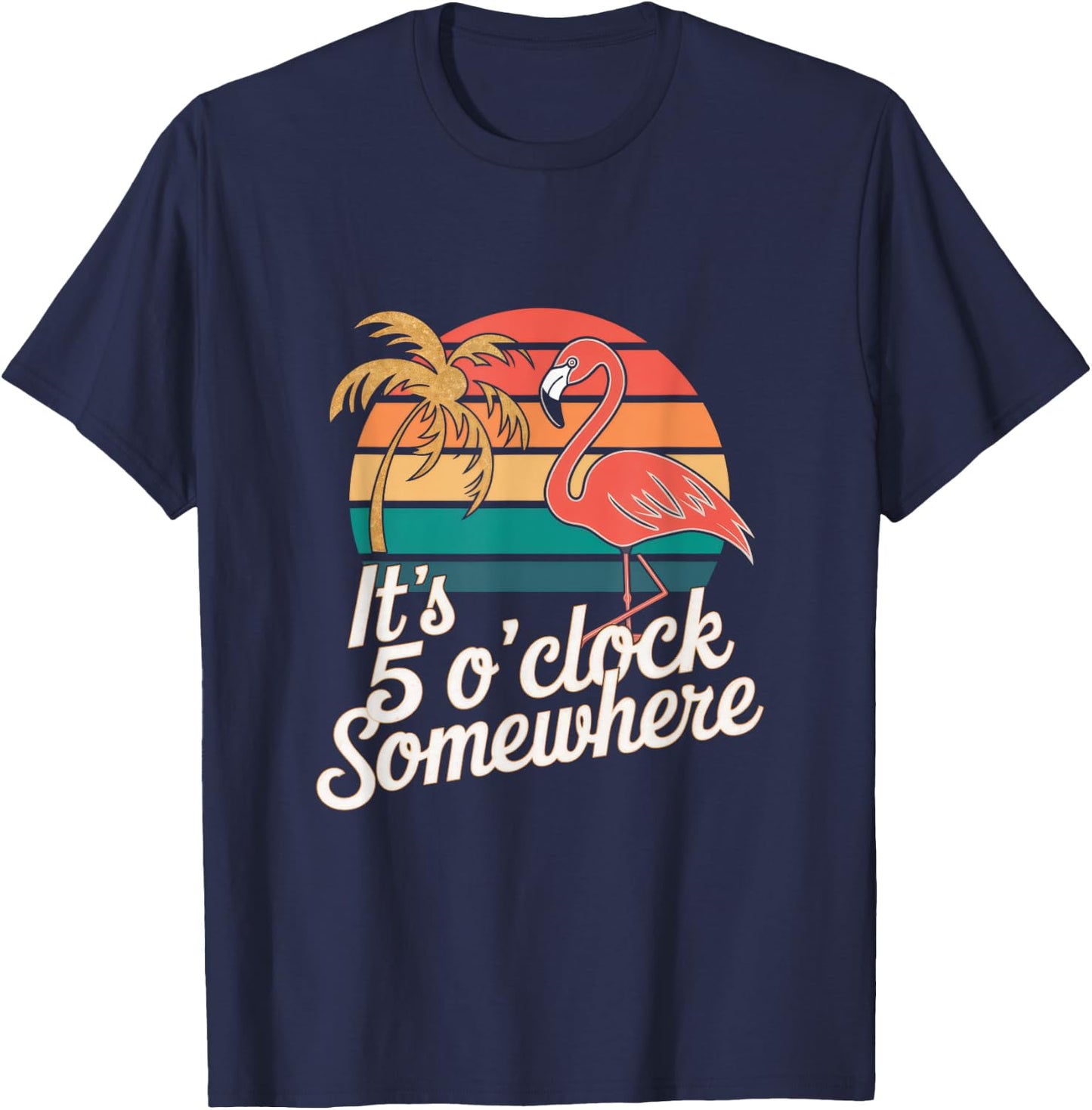 It's 5 O'clock Somewhere - Beach Cocktail Party T-Shirt - T-Shirt | Navy