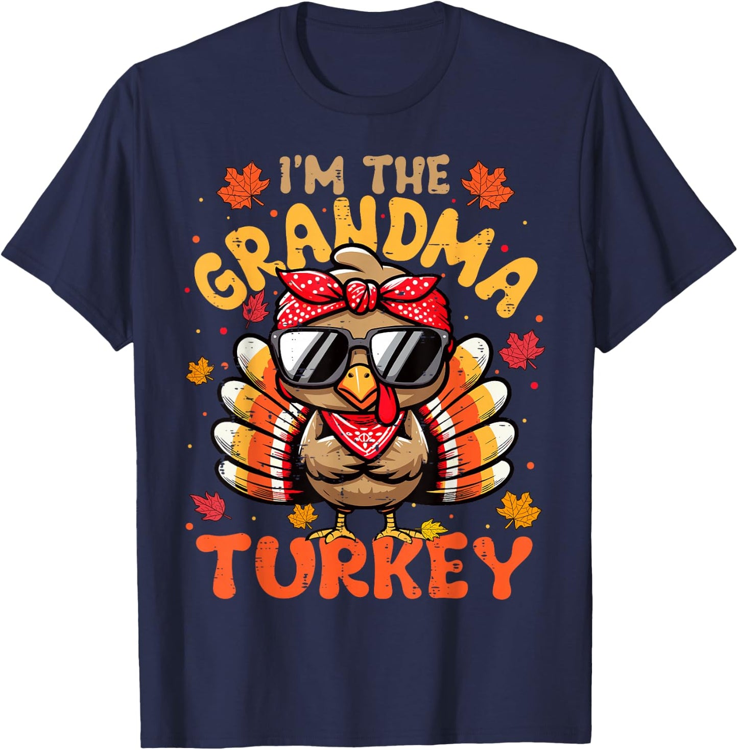 I'm the Grandma Turkey Matching 2024 Family Thanksgiving T-Shirt - T-Shirt | Navy
