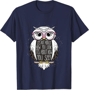 It's about how you see Owl Shirt Optician Gift T-Shirt - T-Shirt | Navy
