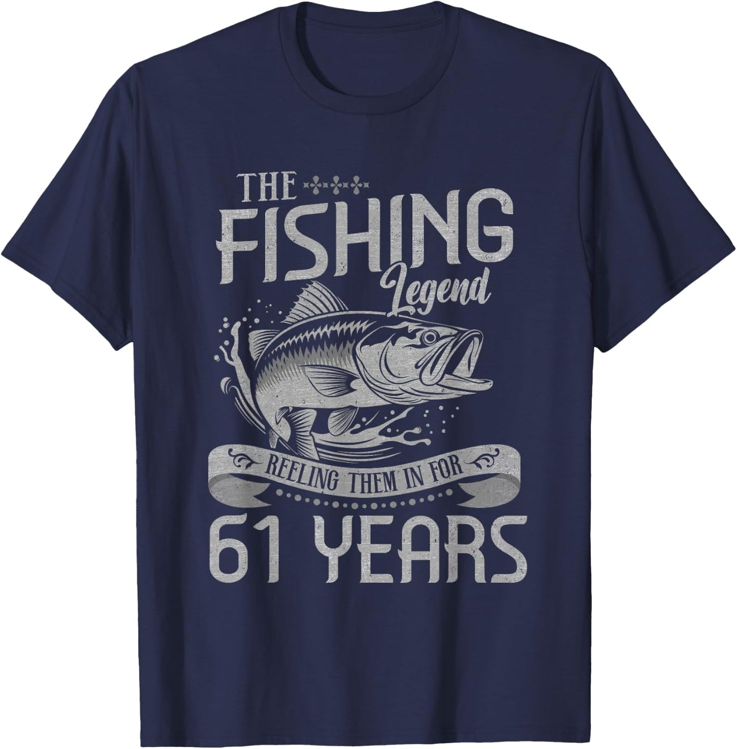 Fishing Legend 61 Years Old Gift Fisherman 61th Birthday Men T-Shirt - T-Shirt | Navy