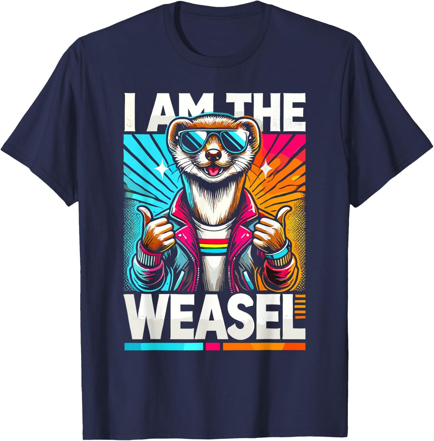 I Am The WEASEL Funny WEASEL T-Shirt - T-Shirt | Navy