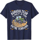 Farmer I Go and I Come Between Fields Humor Gift T-Shirt - T-Shirt | Navy