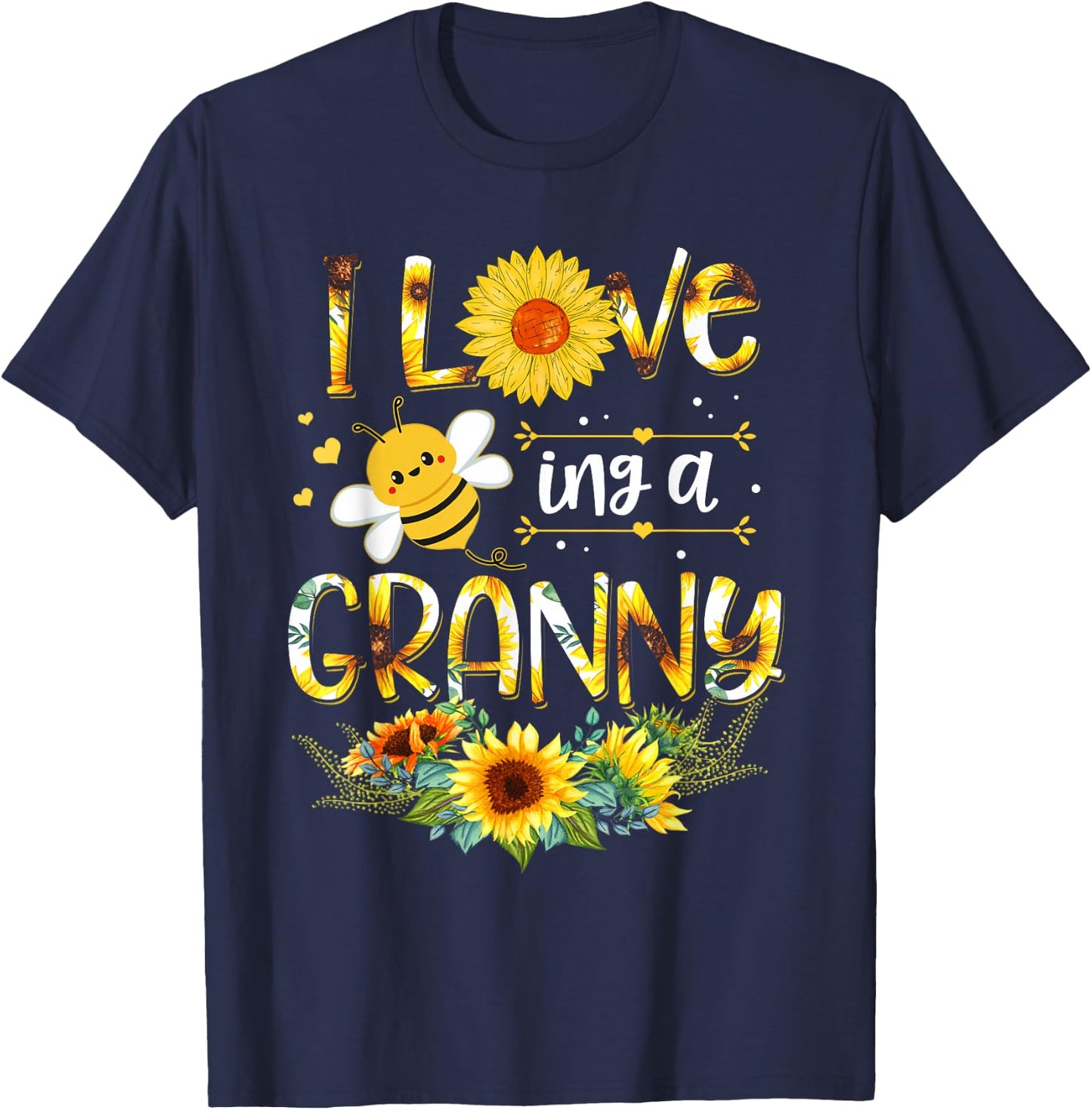 I Love Being A Granny Sunflower Bee Mother's Day T-Shirt - T-Shirt | Navy