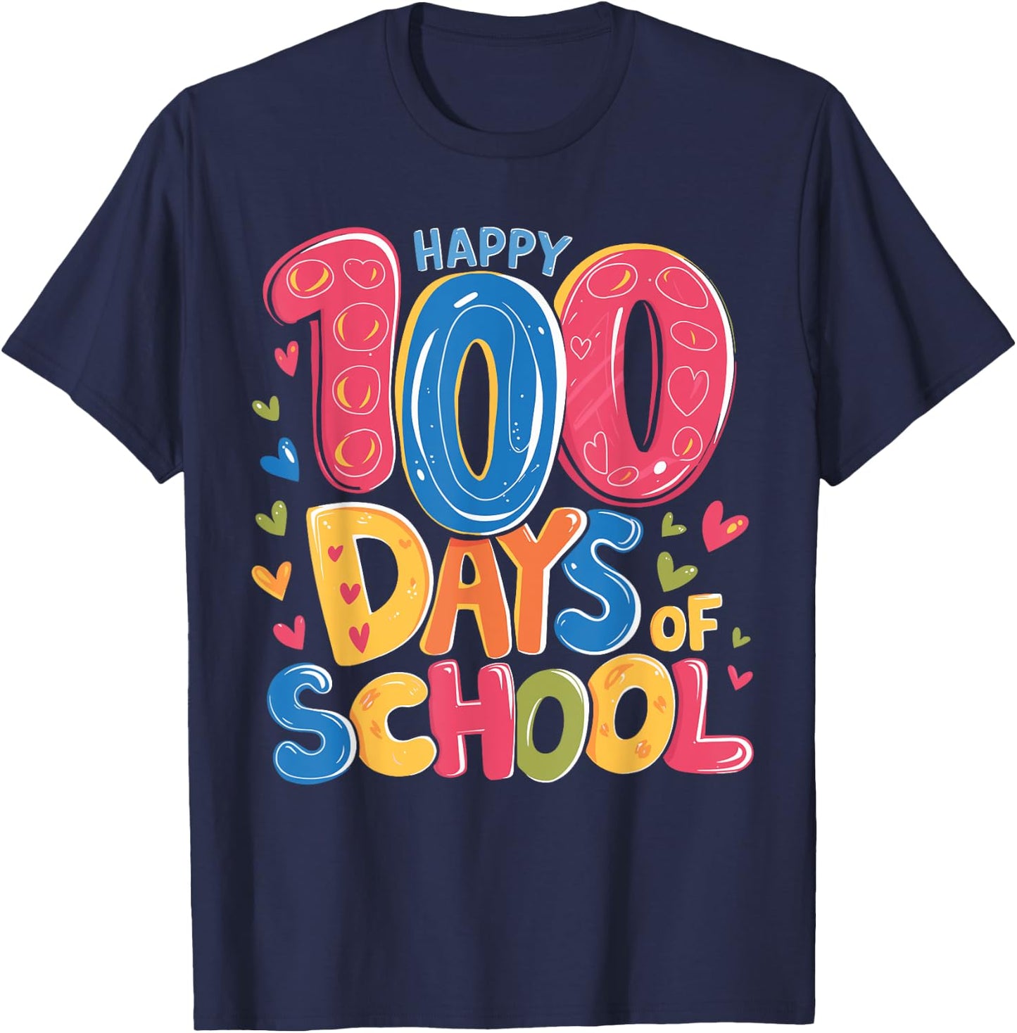 Cute 100 Days Of School Happy 100th Day Of School Teachers T-Shirt - T-Shirt | Navy