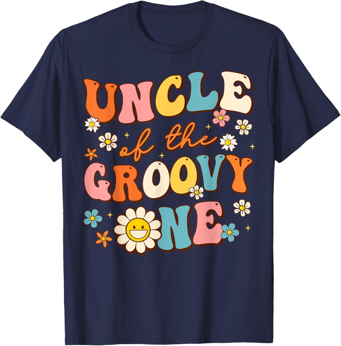 Uncle of The Groovy One 1st Birthday Pregnancy Announcement T-Shirt - T-Shirt | Navy