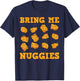 Nuggies Chicken Nugget Fans Nug Eaters Fast Food Lovers T-Shirt - T-Shirt | Navy