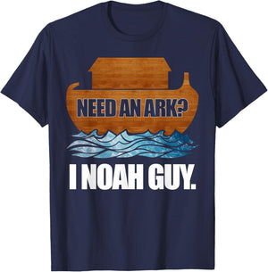 Need an Ark? I (Know A) Noah Guy - Noah's Ark T-Shirt - T-Shirt | Navy