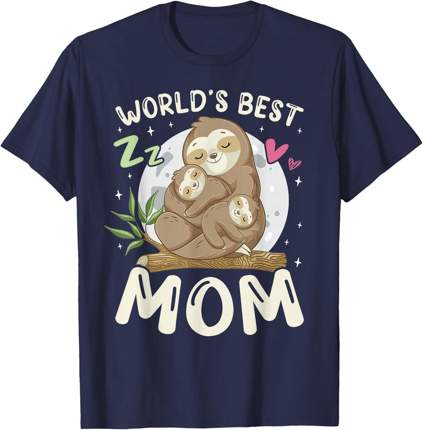 World's Best Mom, Sloths Family Sleep Top Mother's Day T-Shirt - T-Shirt | Navy