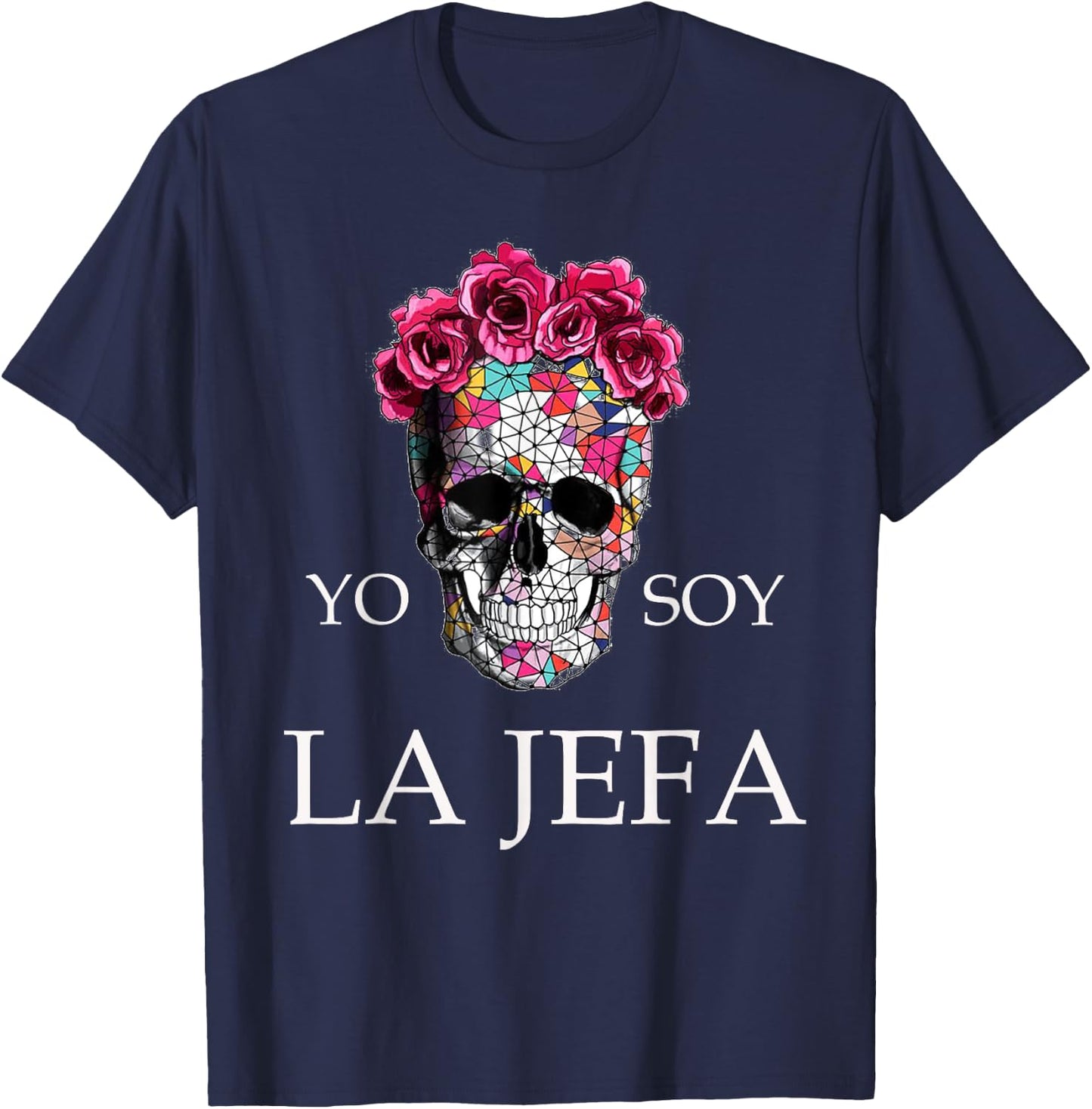 yo soy La Jefa camiseta I'm the Boss Woman Spanish T-Shirt - T-Shirt | Navy