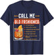 Call Me Old Fashioned Funny Sarcasm Drinking Gift T-Shirt - T-Shirt | Navy