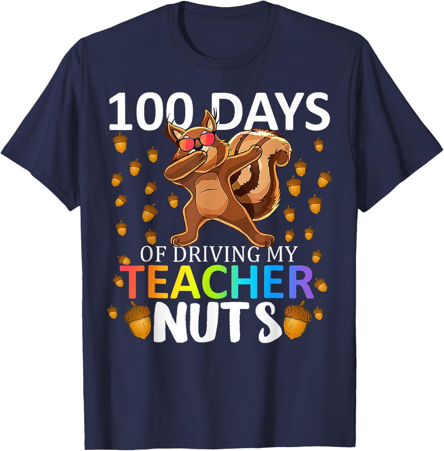 My Teacher Nuts 100 Days Of Driving 100th Day Of School Kids T-Shirt - T-Shirt | Navy
