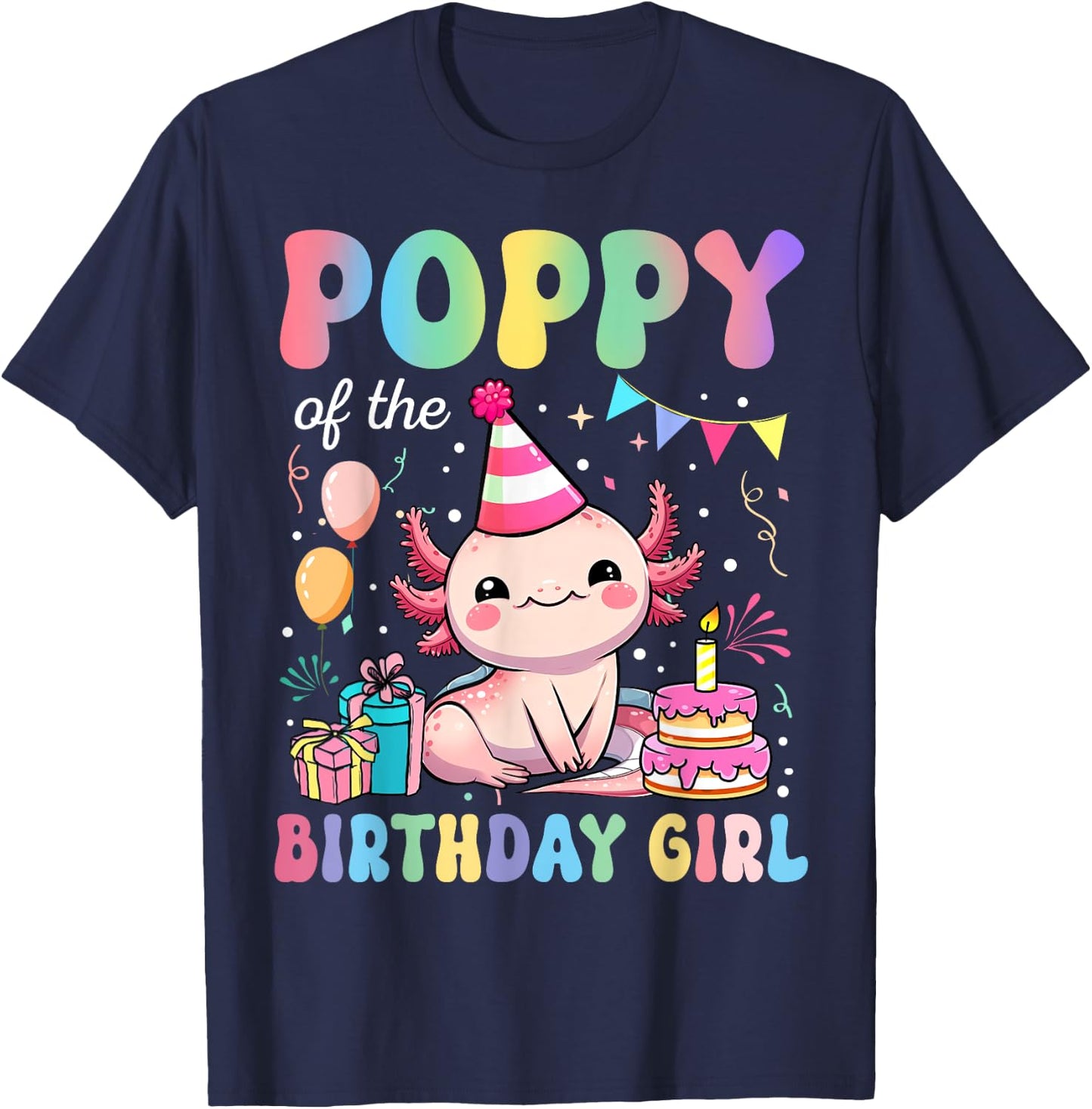 Poppy Of The Birthday Girl Axolotl Bday Party Family T-Shirt - T-Shirt | Navy