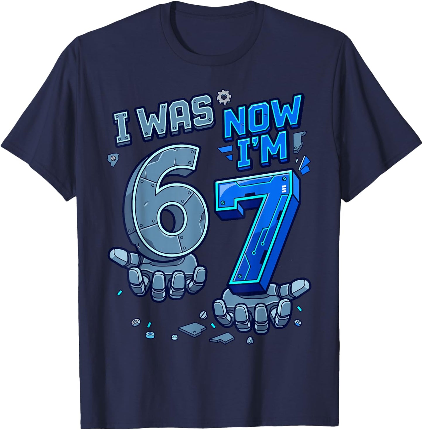 I was 6 Now I'm 7 7th Birthday Robot 6 7 Birthday Boys T-Shirt - T-Shirt | Navy