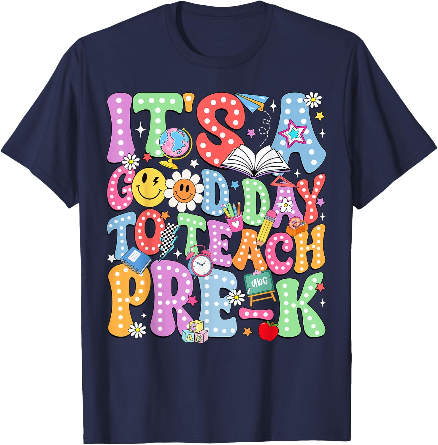 It's A Good Day to Teach Pre-K Back to School Teacher Kids T-Shirt - T-Shirt | Navy