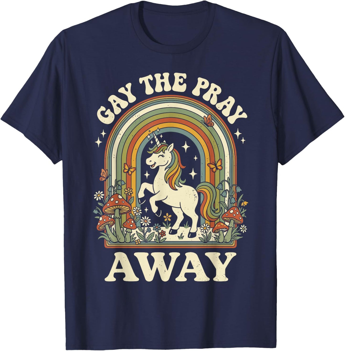 Gay The Pray Away Funny Pride T-Shirt - T-Shirt | Navy