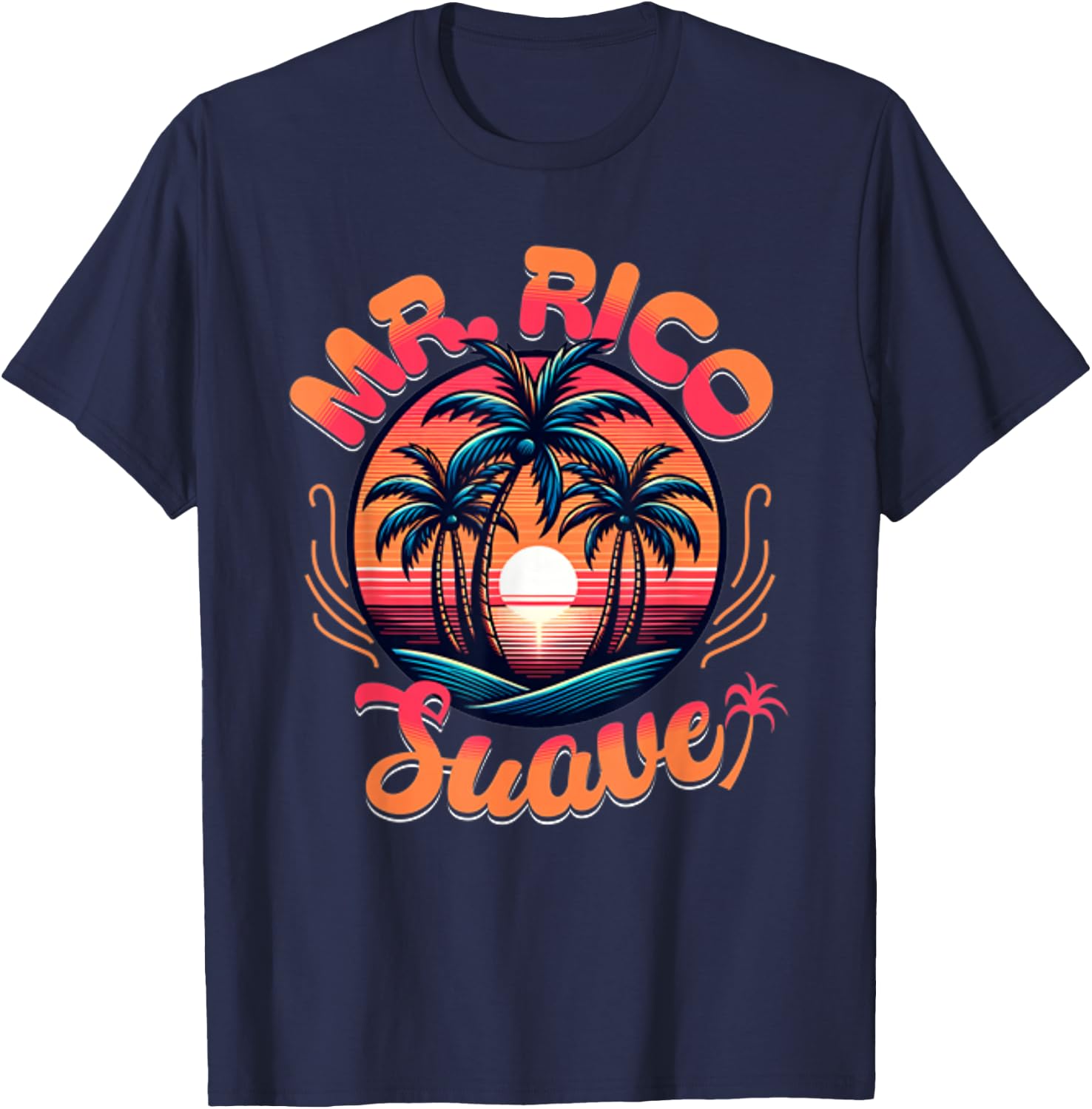 Funny Mr. Rico Suave Retro Beach Palm Trees Sunset T-Shirt - T-Shirt | Navy