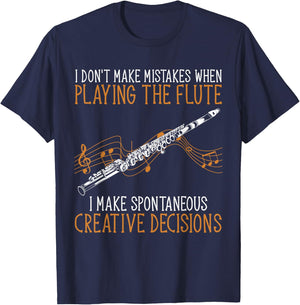 Flutist Music I Don't Make Mistakes When Playing The Flute T-Shirt - T-Shirt | Navy
