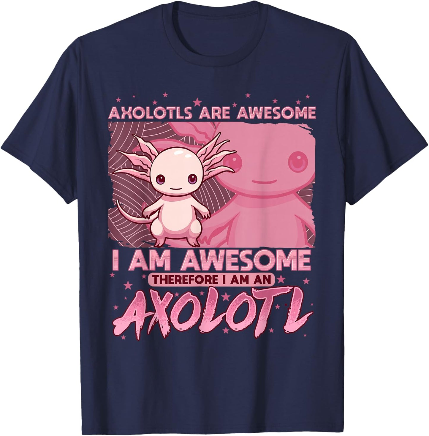 Axolotl Shirts For Girls Boys Kids Cute Axolotls Are Awesome T-Shirt - T-Shirt | Navy