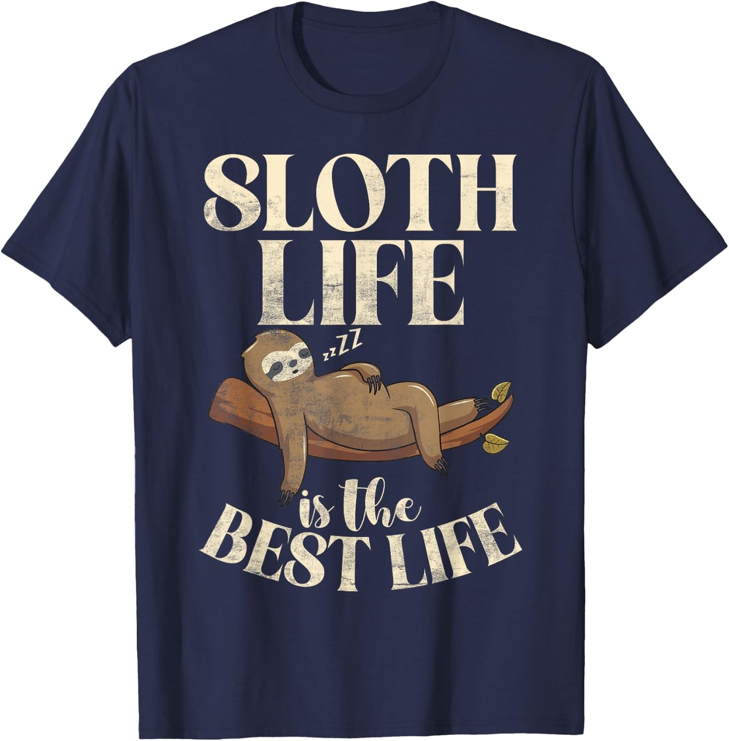 Sloth Life is the best Life Sloth T-Shirt - T-Shirt | Navy