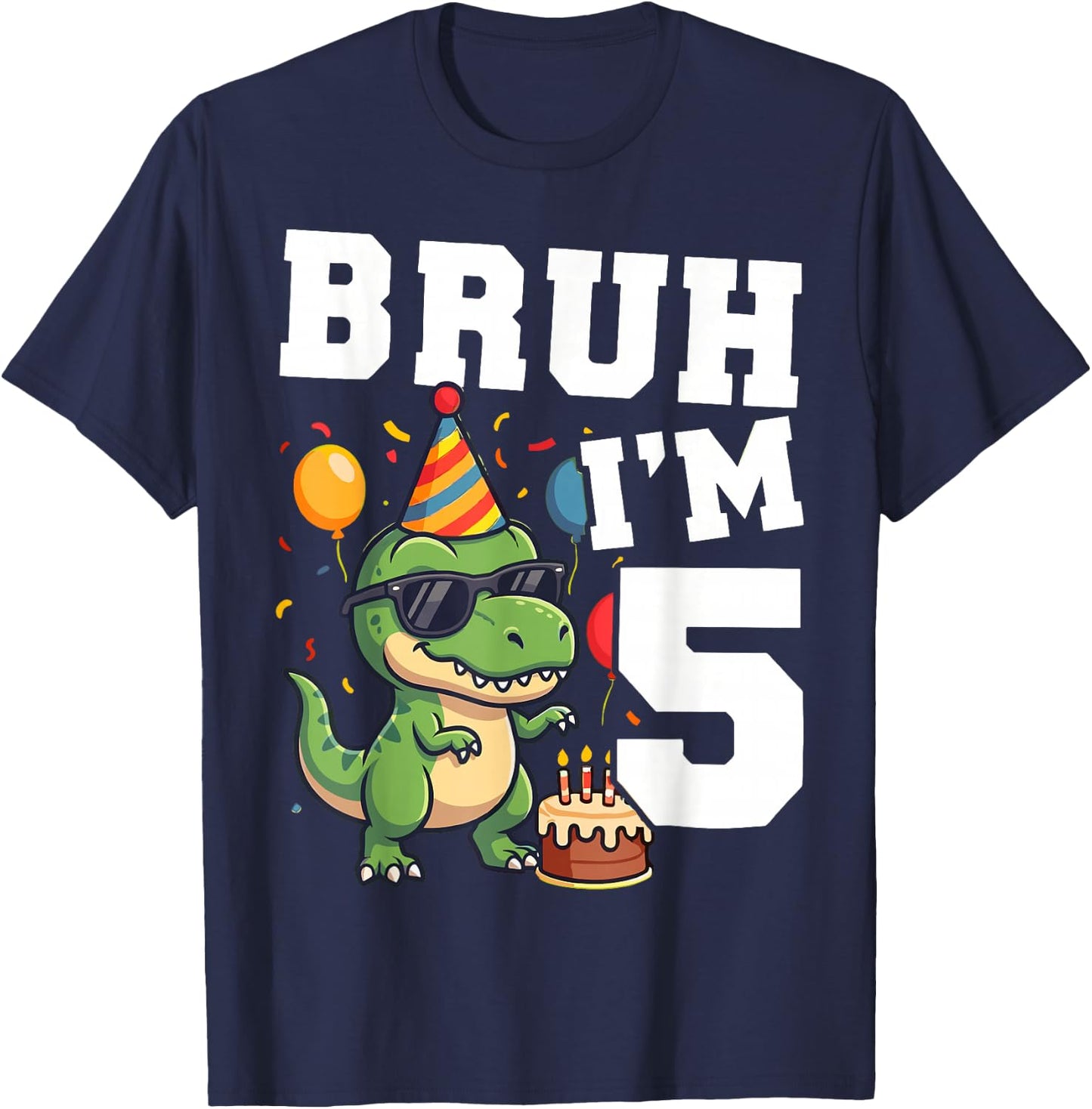Bruh I’m 5 T Rex Dinosaur 5th Birthday Boy Party T-Shirt - T-Shirt | Navy