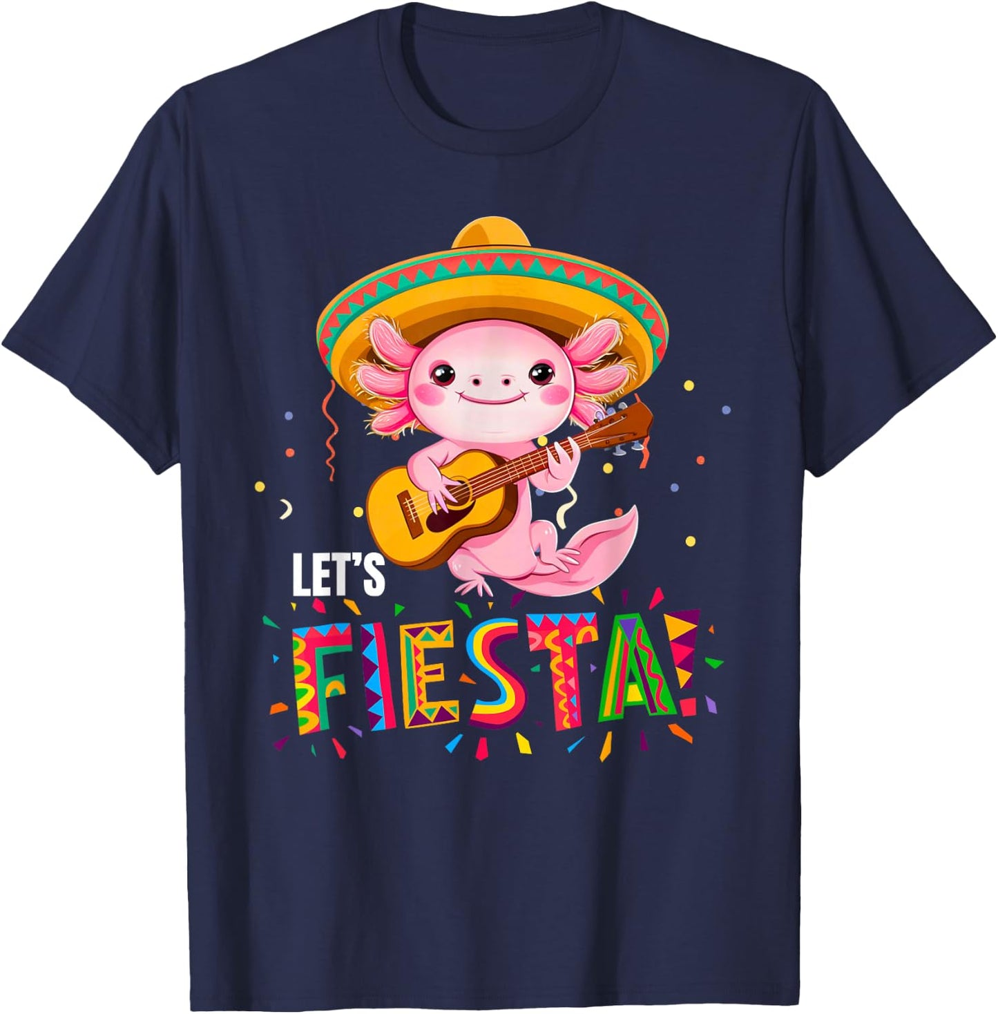 Let's Fiesta Cinco De Mayo Axolotl with Sombrero and Guitar T-Shirt - T-Shirt | Navy
