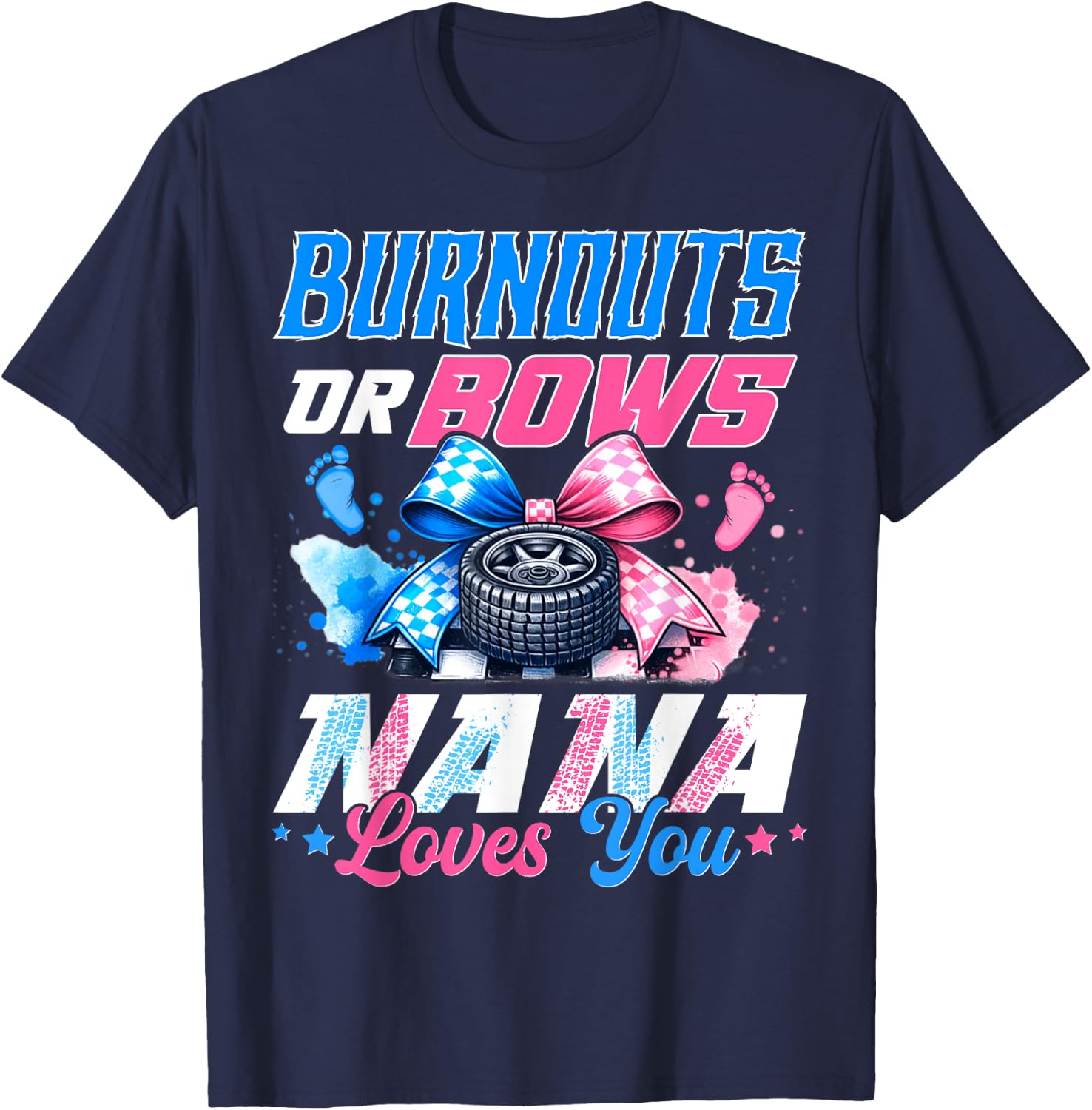 Burnouts Or Bows Gender Reveal Party Announcement Nana T-Shirt - T-Shirt | Navy