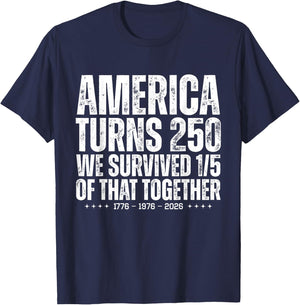 America Turns 250 We Survived 1/5 of that Together Funny T-Shirt - T-Shirt | Navy