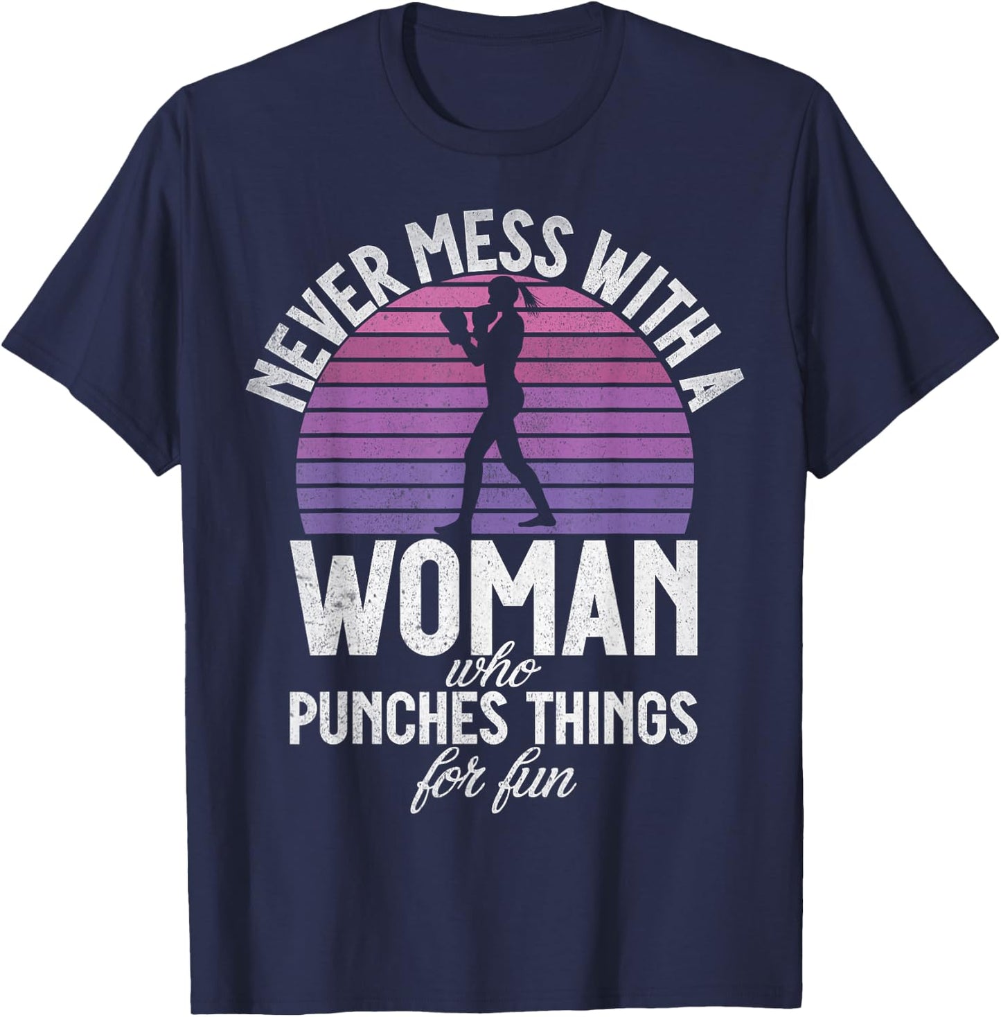Never mess with a Woman who punches Things for fun Boxing T-Shirt - T-Shirt | Navy