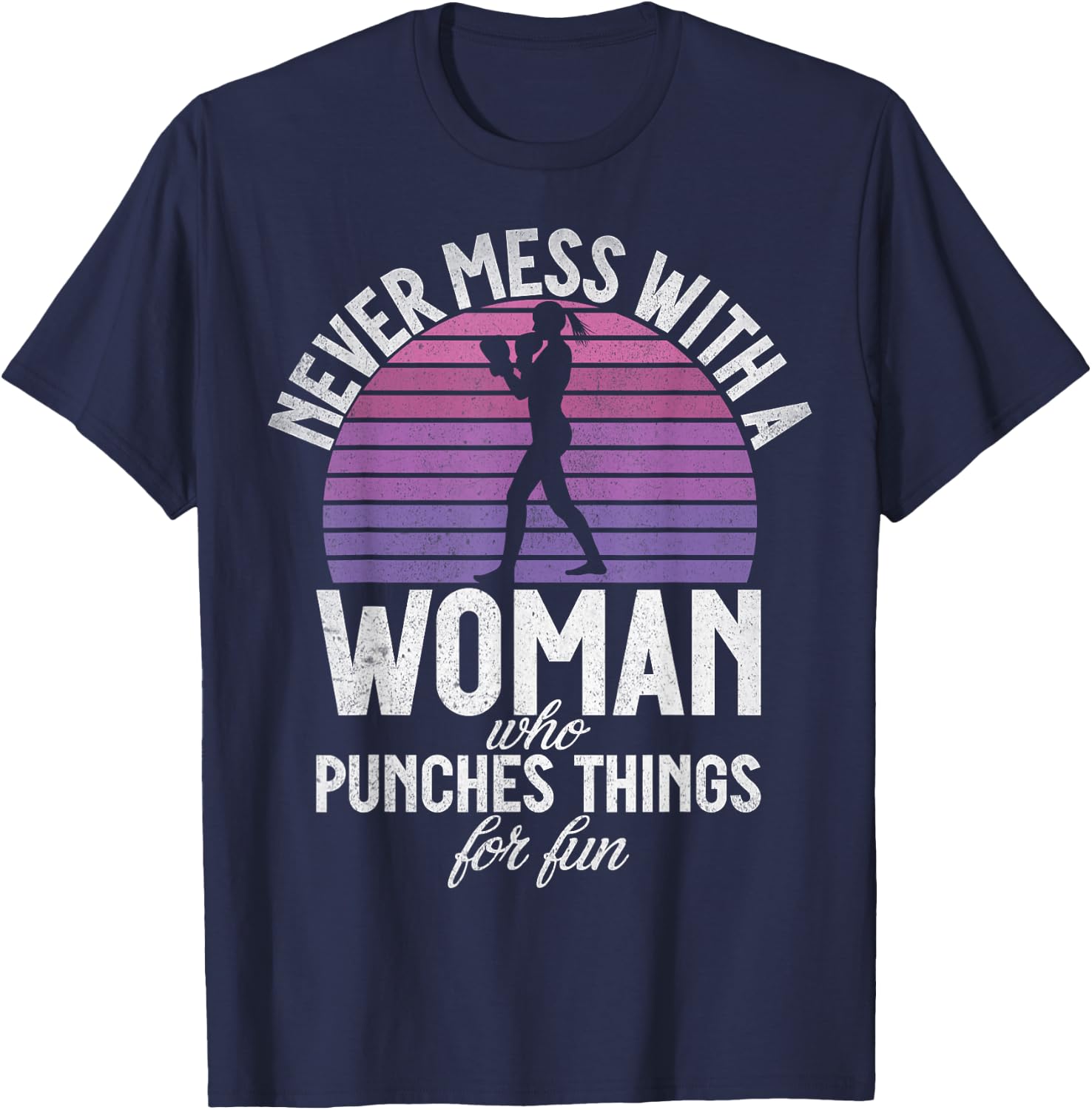Never mess with a Woman who punches Things for fun Boxing T-Shirt - T-Shirt | Navy