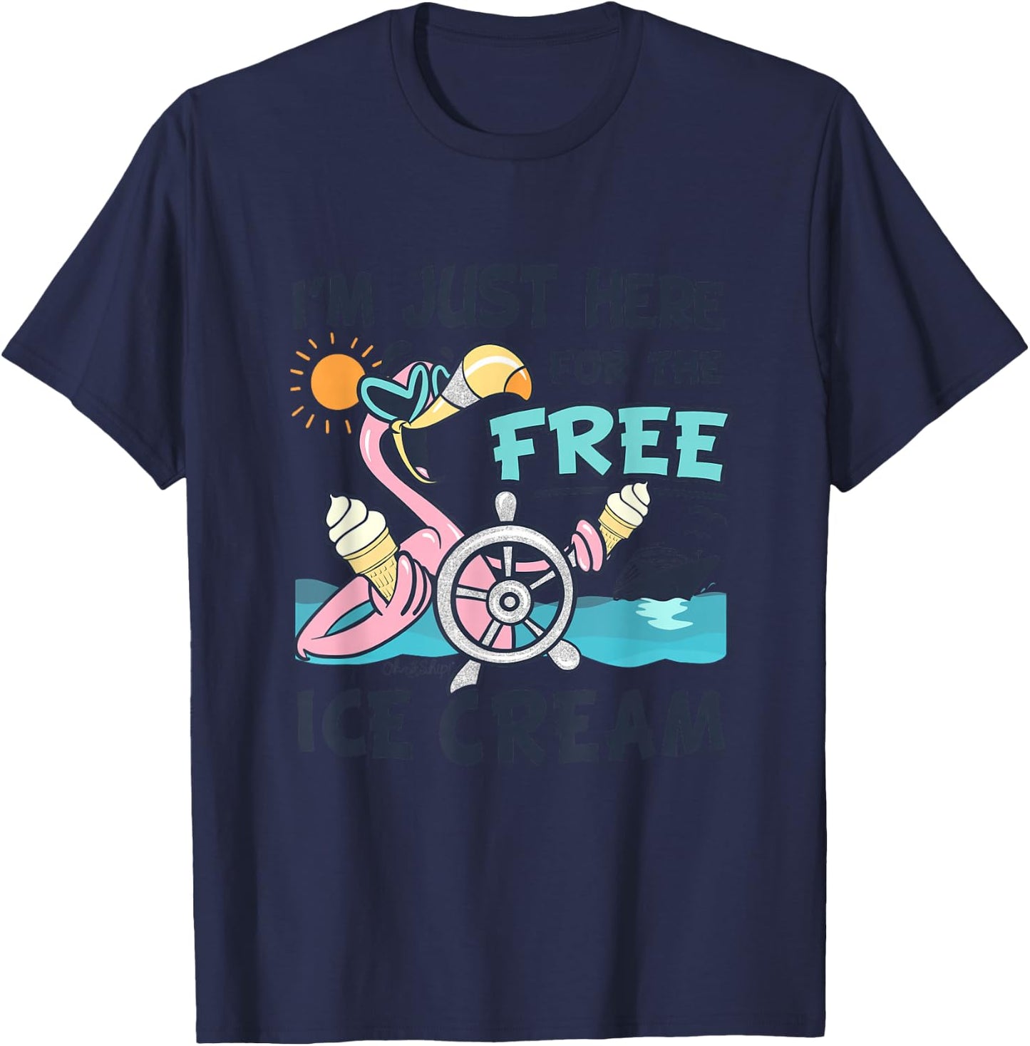 I'm Just Here for the FREE Ice Cream - Funny Matching Cruise T-Shirt - T-Shirt | Navy