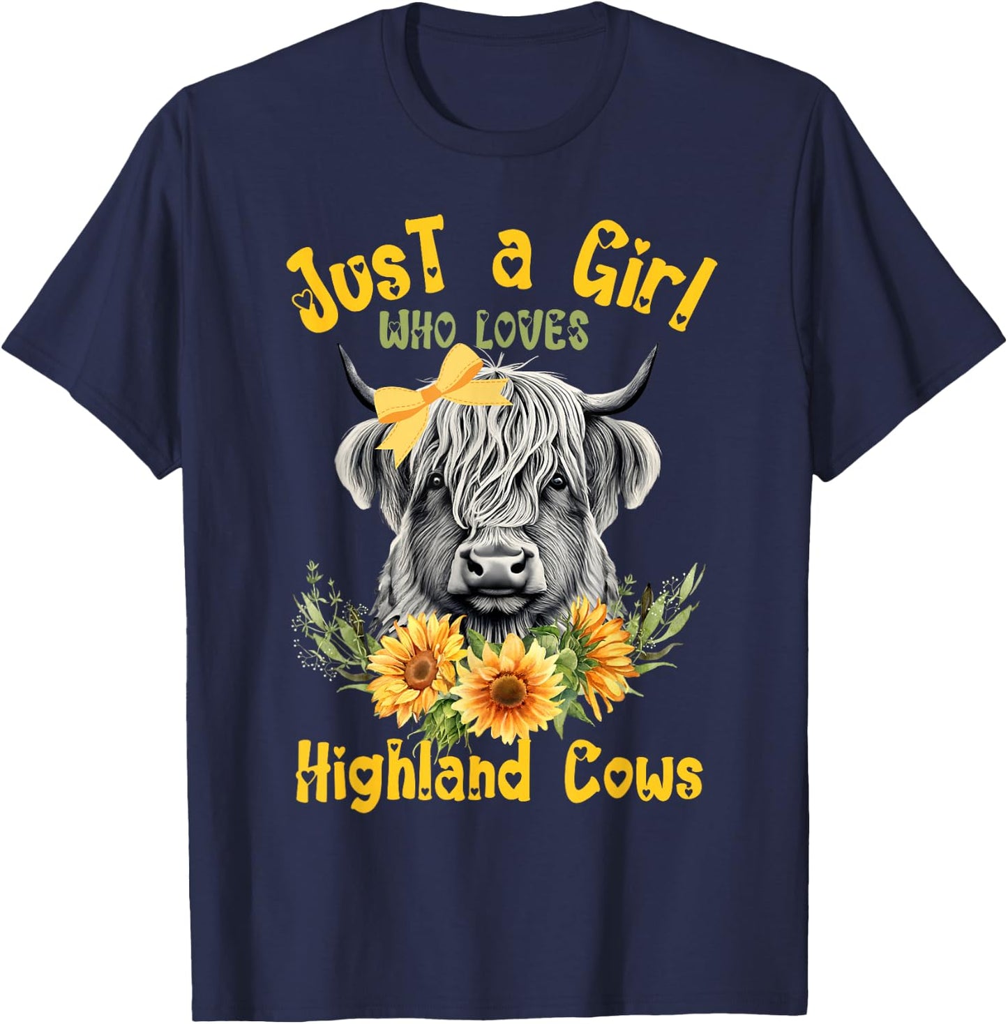 Scottish Highland Cow Just a Girl Who Loves Cows Sunflowers T-Shirt - T-Shirt | Navy