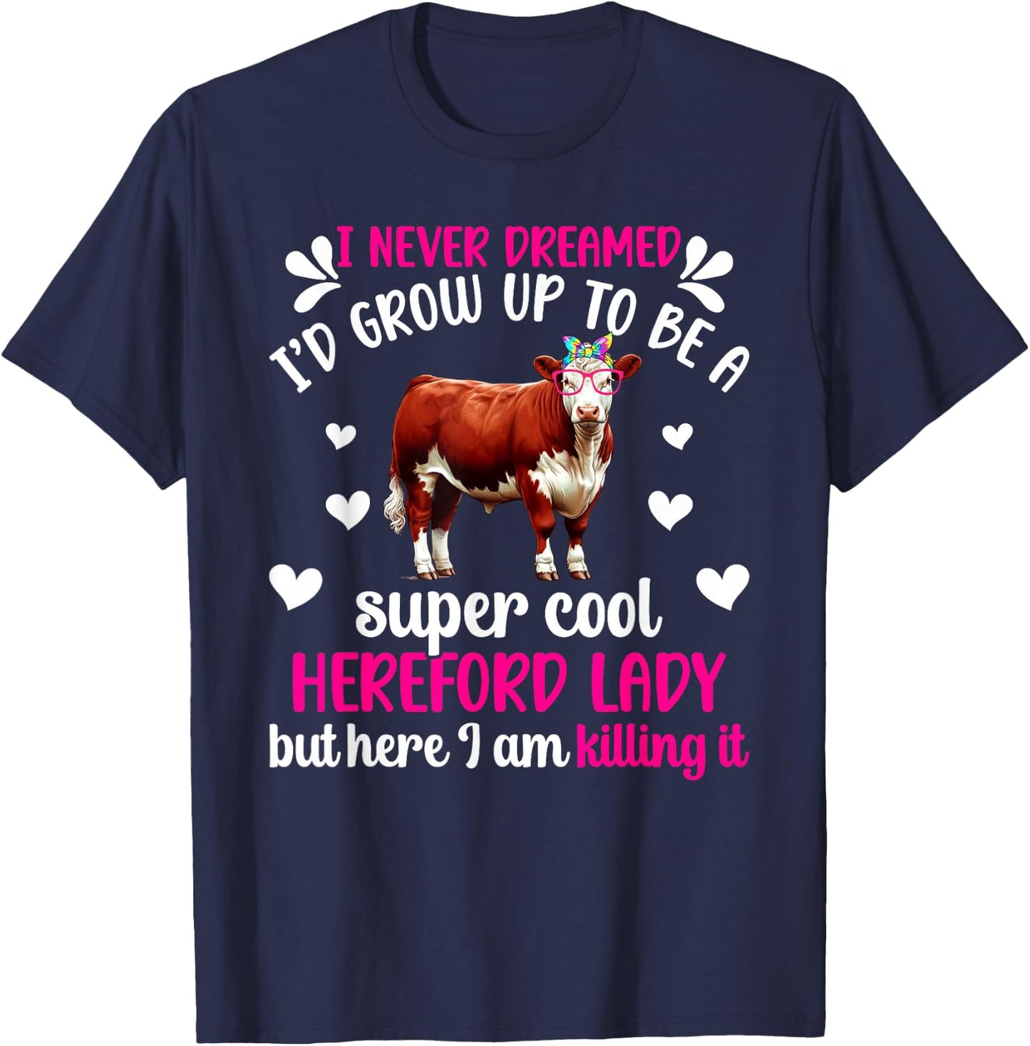 Hereford Lady Hereford Cow Lover Hereford Cow Mom T-Shirt - T-Shirt | Navy