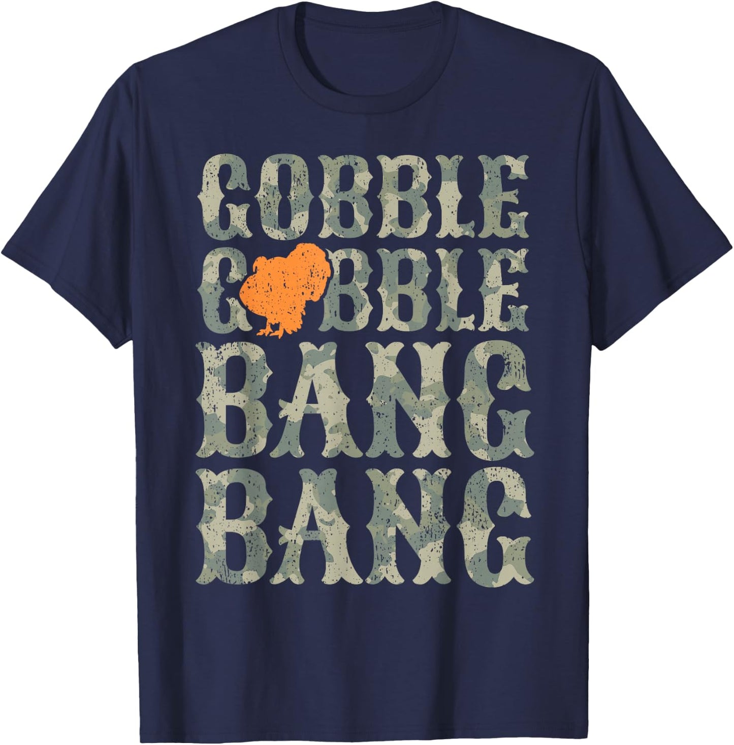 Turkey Hunting I Gobble Bang I Turkey Hunter T-Shirt - T-Shirt | Navy